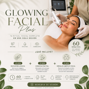 Glowing Facial Plus: Radiofrecuencia (30 min) + Hidratación (15 min) + Drenaje Linfático Facial (15 min)